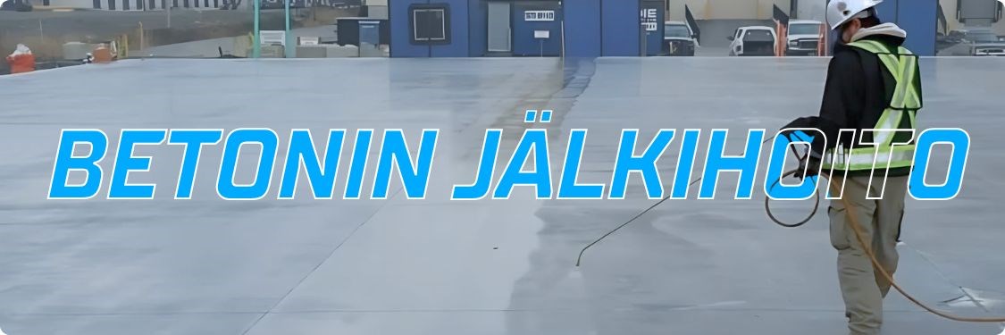 Betonilattian jälkihoito